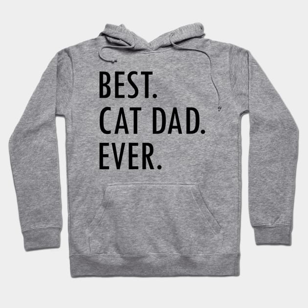 Best Cat Dad Ever Hoodie by Tshirt114